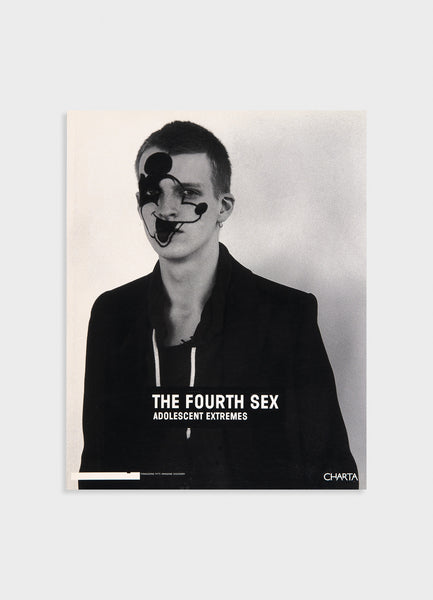 The Fourth Sex: Adolescent Extremes – Mast Books