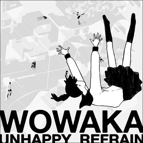 CDJapan : Unhappy Refrain wowaka CD Album