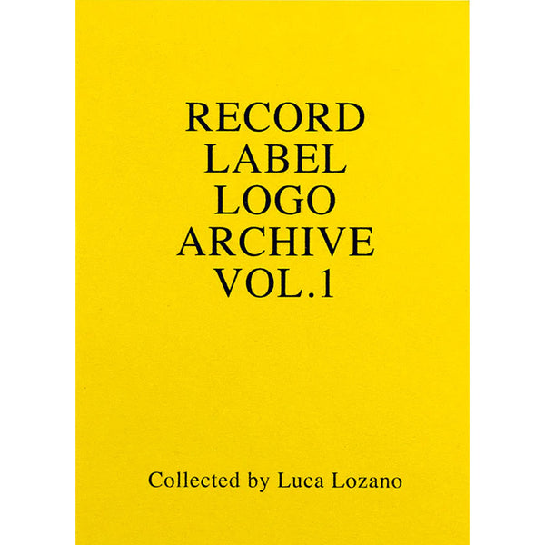Record Label Logo Archive Vol.1 - Collected by Luca Lozano – 50