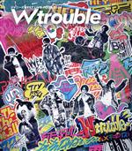 楽天市場】ジャニーズWEST W trouble（CD・DVD）の通販