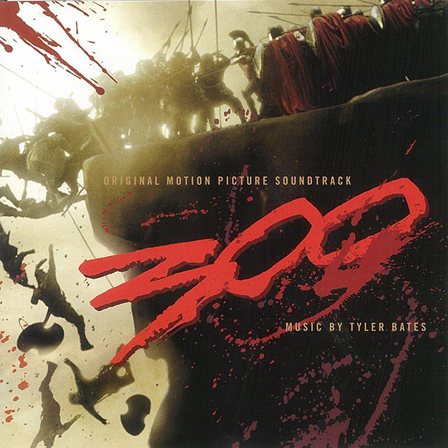 Original Sound Track / オリジナル・サウンドトラック「300 / 『300