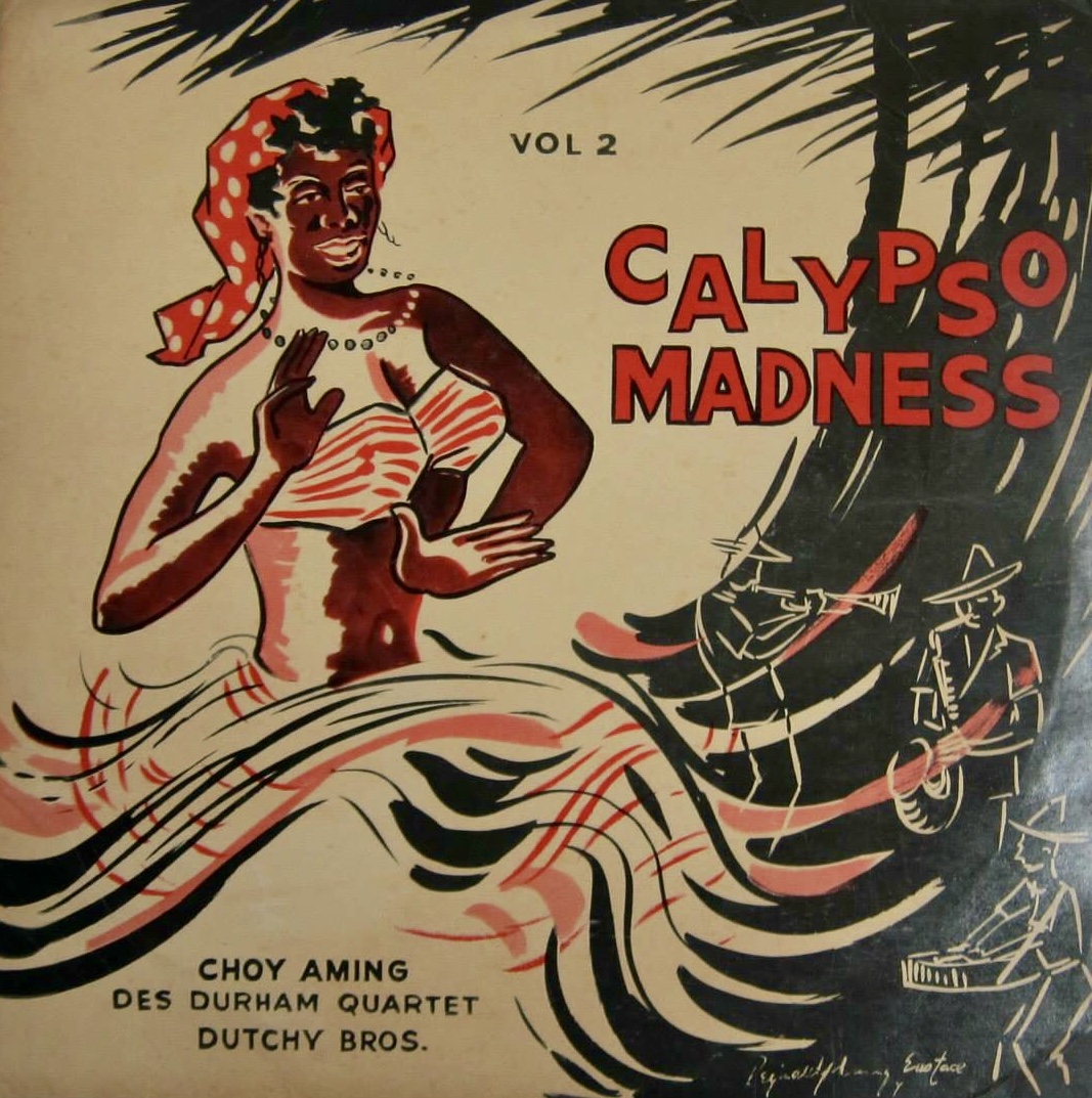 Calypsography: Dutchy Brothers, Choy Aming, Des. Durham and