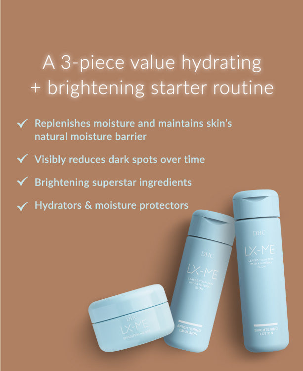 LX-ME Brightening Kit - Hydrating & Brightening Starter Trio | DHC