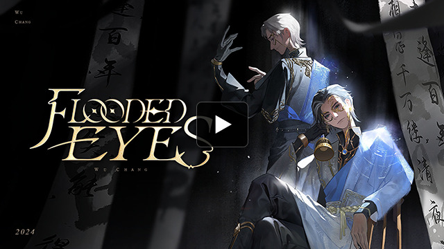 IdentityV 第五人格 白黒無常 キャラクターソング「Flooded Eyes