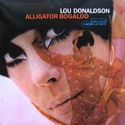 LOU DONALDSON(LP) ALLIGATOR BOGALOO に関し御紹介するページです。