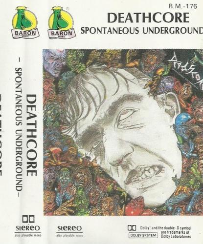Deathcore - Spontaneous Underground - Encyclopaedia Metallum: The