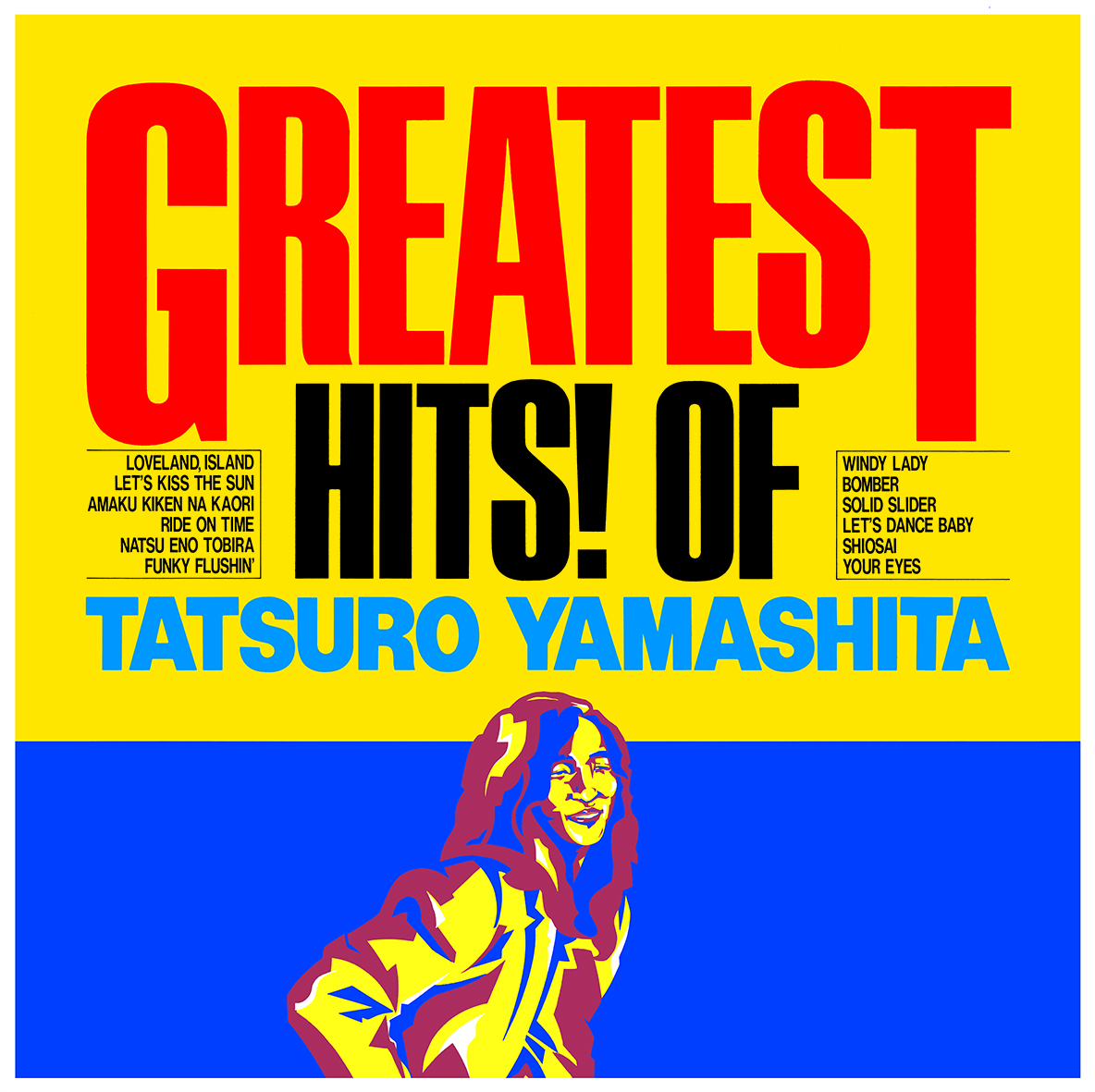 GREATEST HITS! OF TATSURO YAMASHITA【完全生産限定盤】・山下達郎