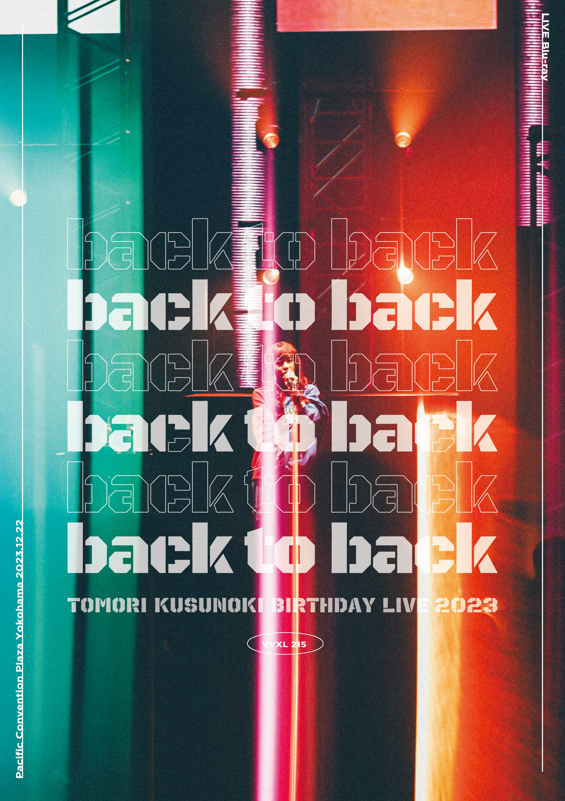 TOMORI KUSUNOKI BIRTHDAY LIVE 2023『back to back』【初回仕様限定盤