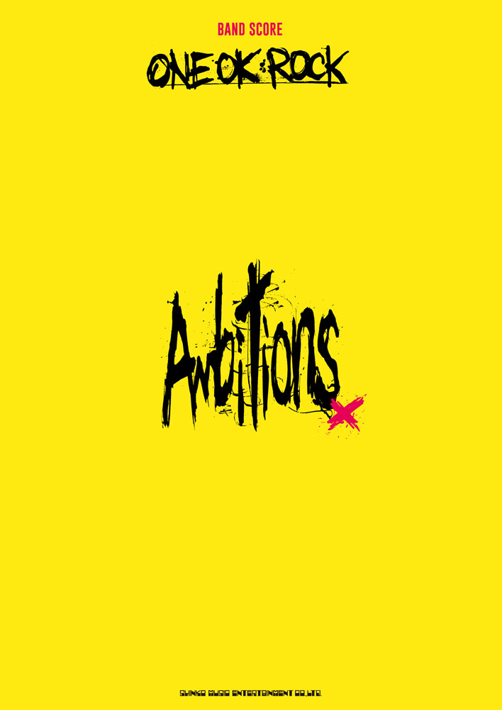 ONE OK ROCK「Ambitions」 | シンコーミュージック・エンタテイメント