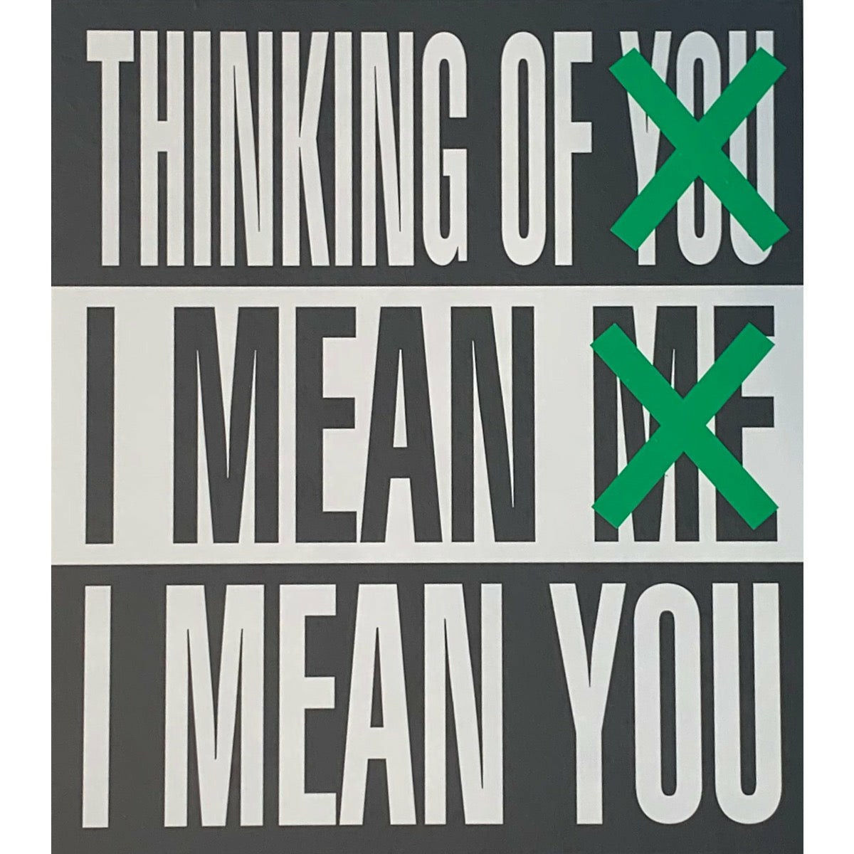SPECIAL OFFER: Barbara Kruger: Thinking of You. I Mean Me. I Mean