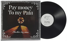 Pay money To my Pain、完全生産限定にてアナログ盤リリース！旧譜