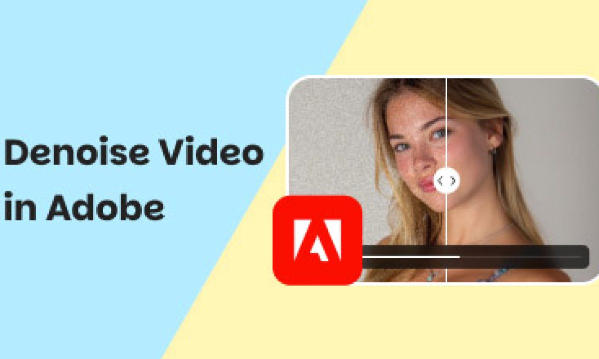 Adobeでビデオのノイズを除去する3つの方法 [簡単かつ迅速]