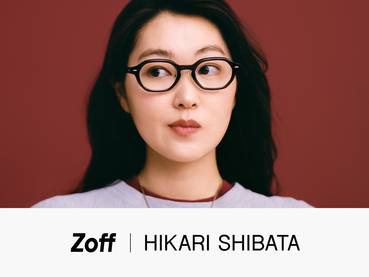 Zoff | HIKARI SHIBATA｜メガネのZoffオンラインストア（めがね・眼鏡