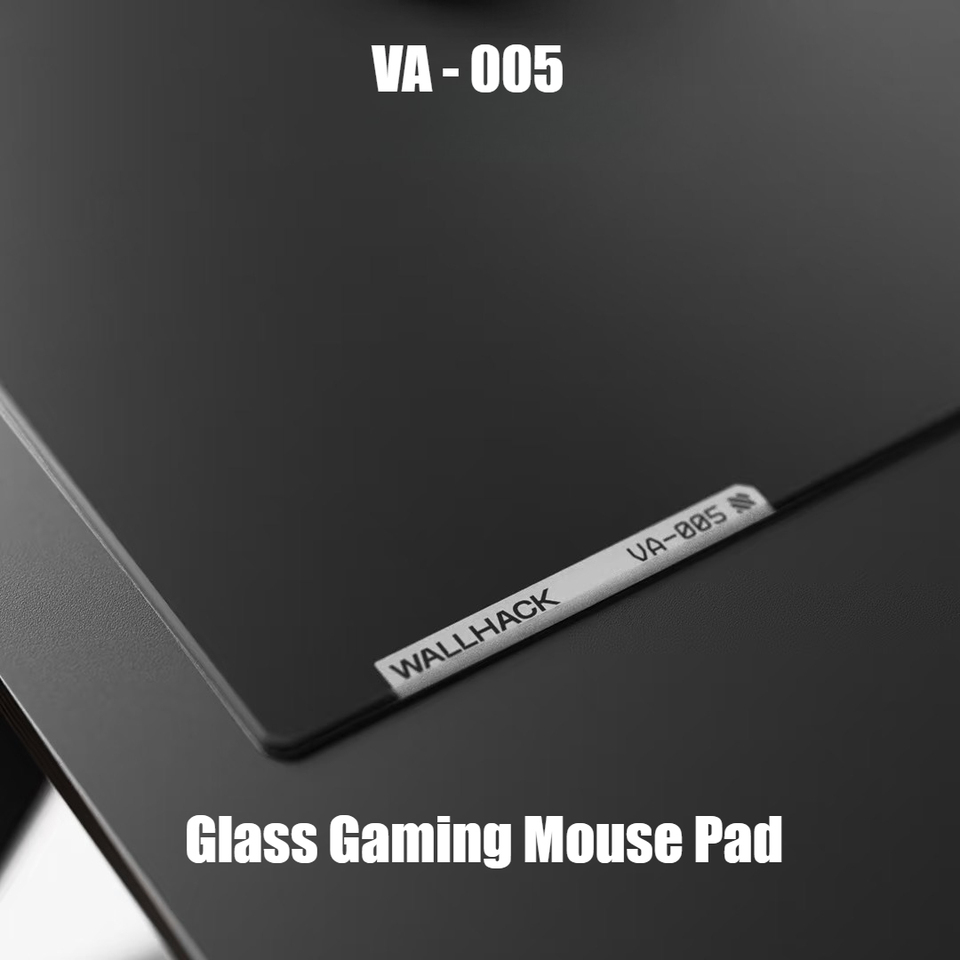 WALLHACK VA-005 Glass Gaming Mouse Pad 3mm 2.5D Copy Reproduced