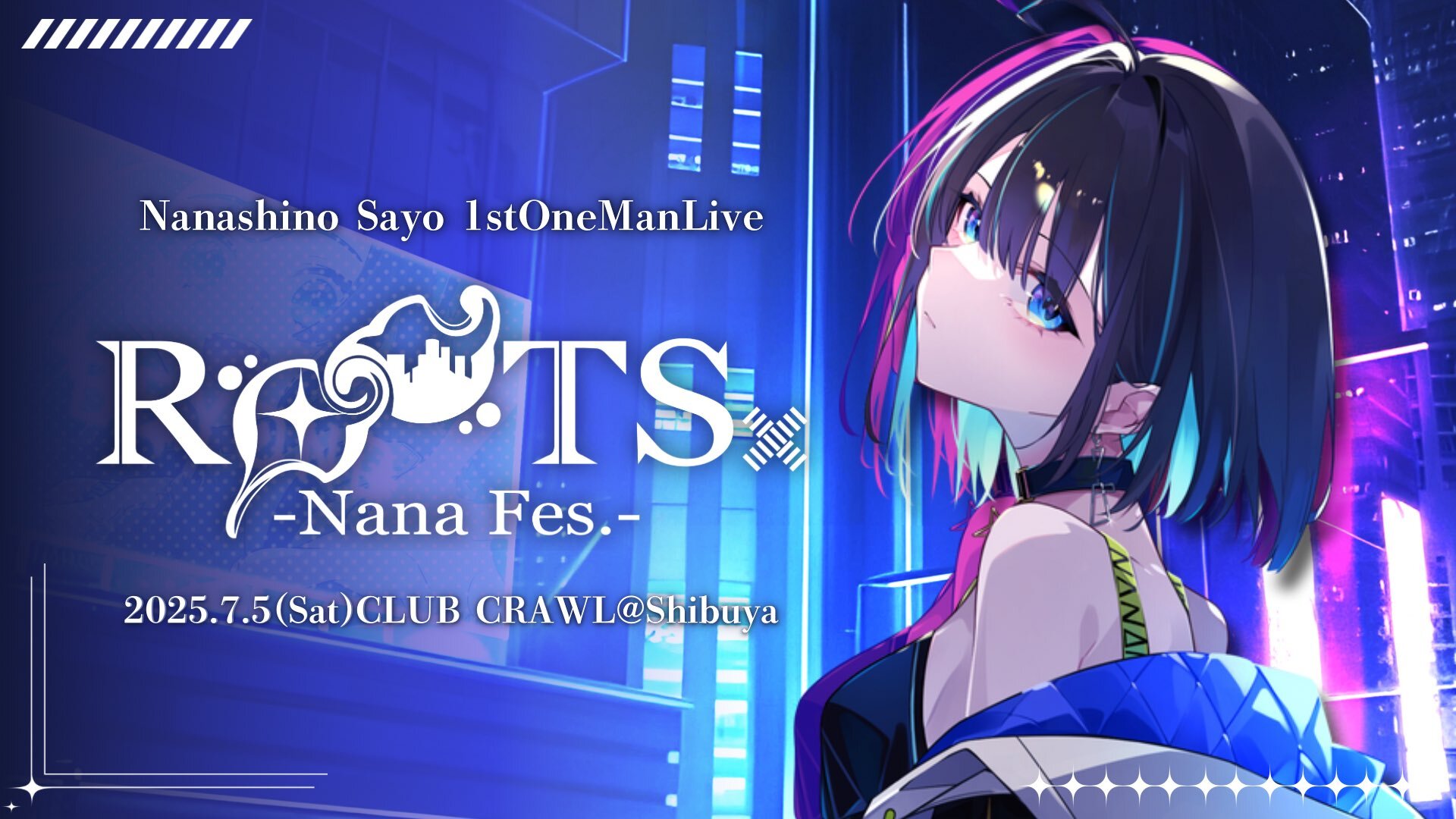 七篠さよ1stワンマンライブ ROOTS-NaNaFes.- – ANO株式会社