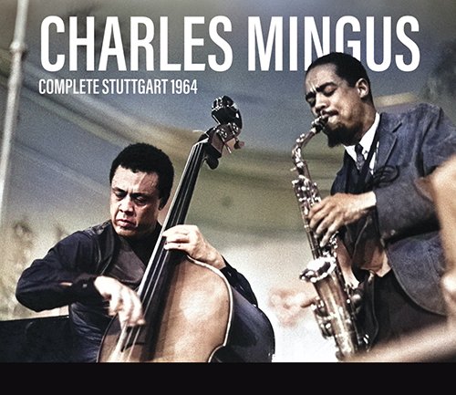 チャールズ・ミンガス】2時間39分の最長版でリリースされた1964