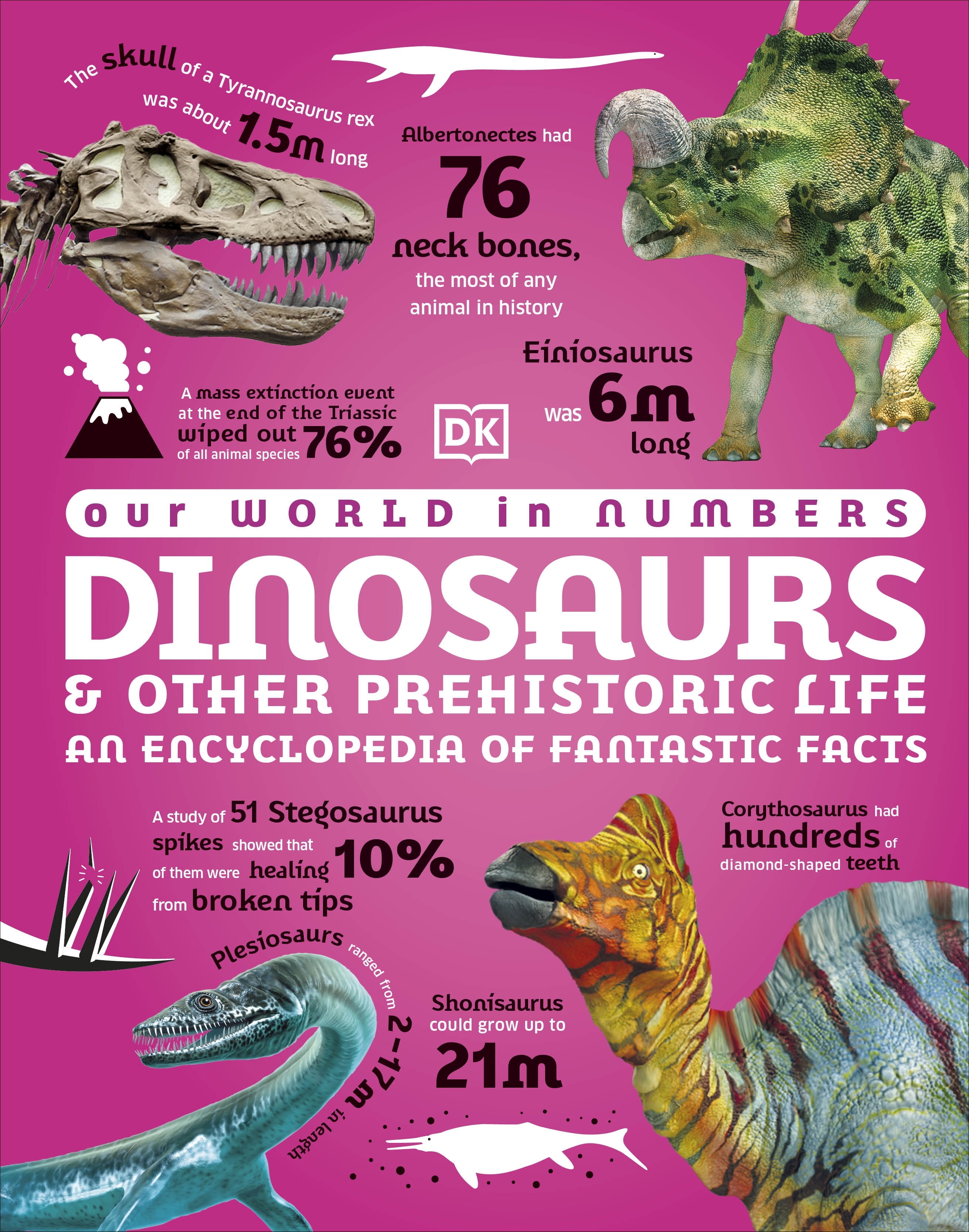 Our World in Numbers Dinosaurs and Other Prehistoric Life by DK