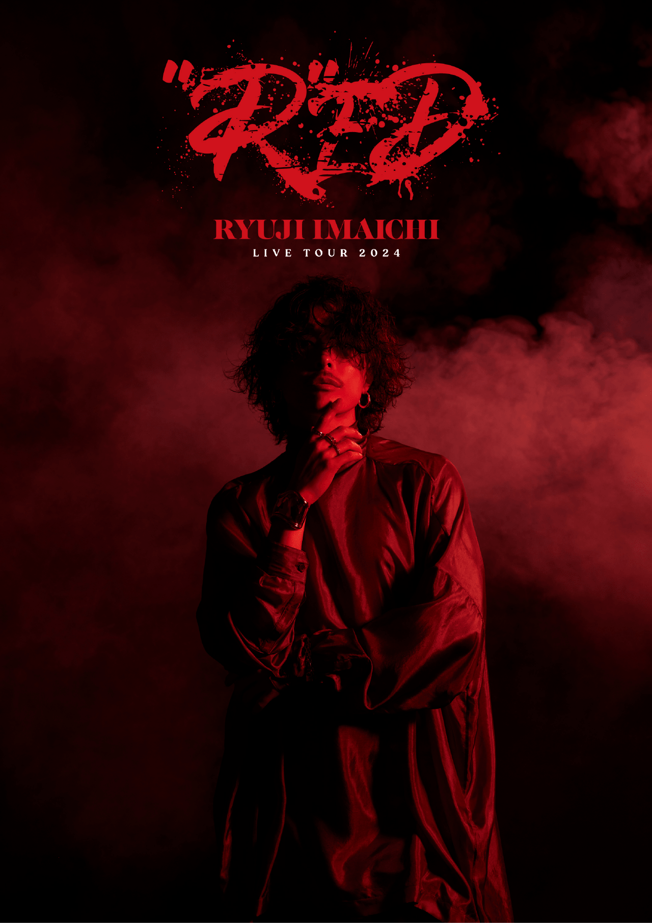 RYUJI IMAICHI LIVE TOUR 2024 ”R”ED | EXILE TRIBE mobile