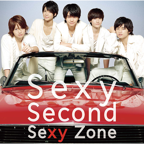 Sexy Second [通常盤][CD] - Sexy Zone - UNIVERSAL MUSIC JAPAN