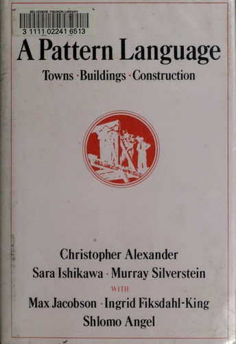 A pattern language by Christopher Alexander | Open Library