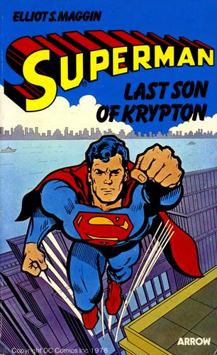 Superman: Last Son of Krypton by Elliot S. Maggin | Open Library