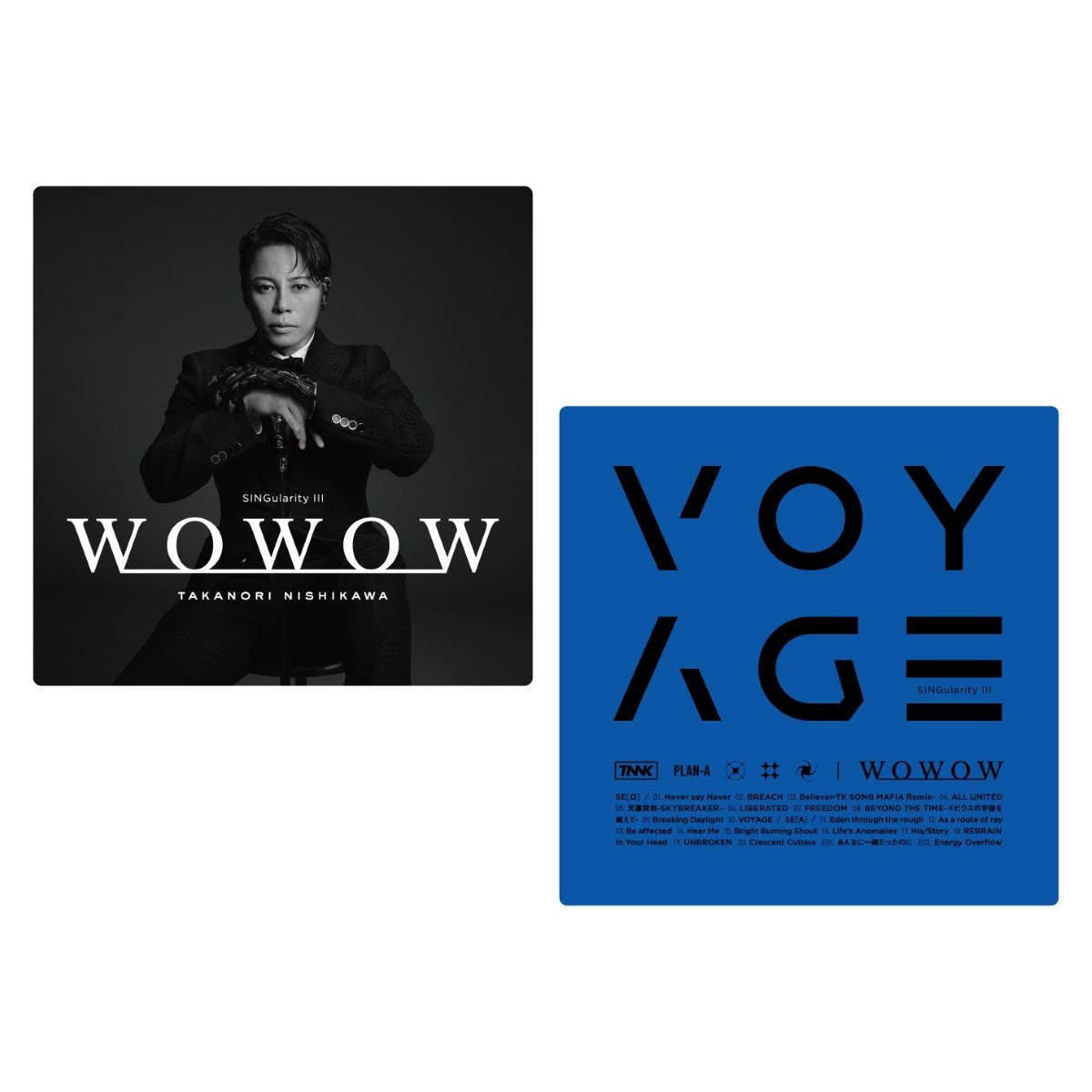 西川貴教×WOWOW】TAKANORI NISHIKAWA LIVE TOUR 003[SINGularity Ⅲ