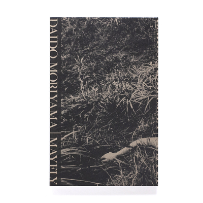 蜉蝣 - 森山大道 | shashasha 写々者 - 写真集とアートブック