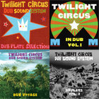 Binshaker Dub | Twilight Circus