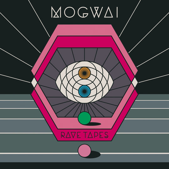 Rave Tapes | Mogwai