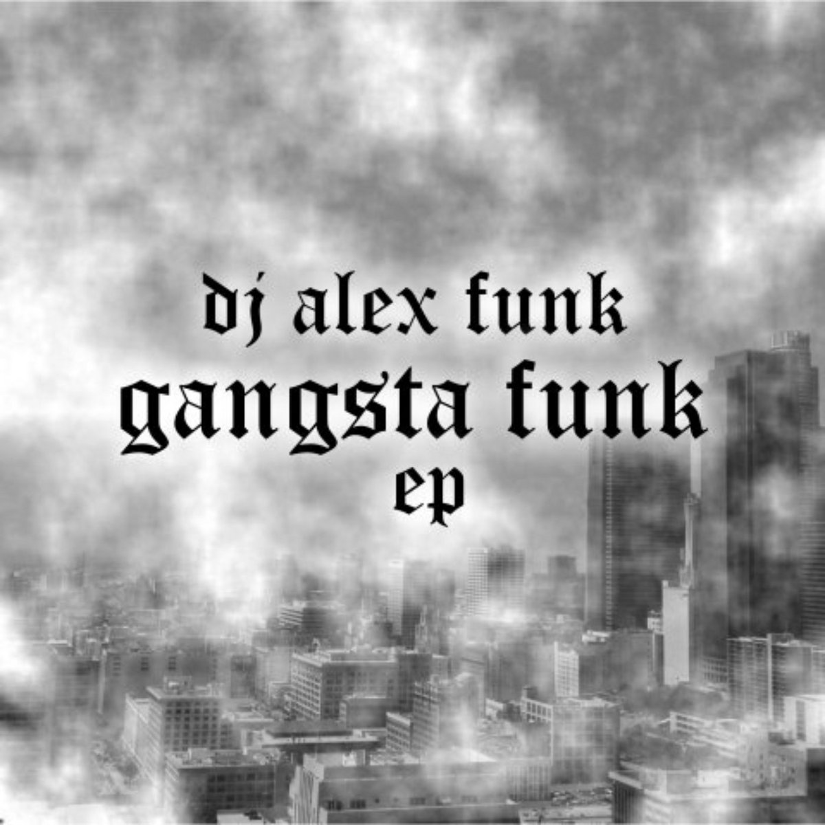 Gangsta Funk | DJ Alex Funk