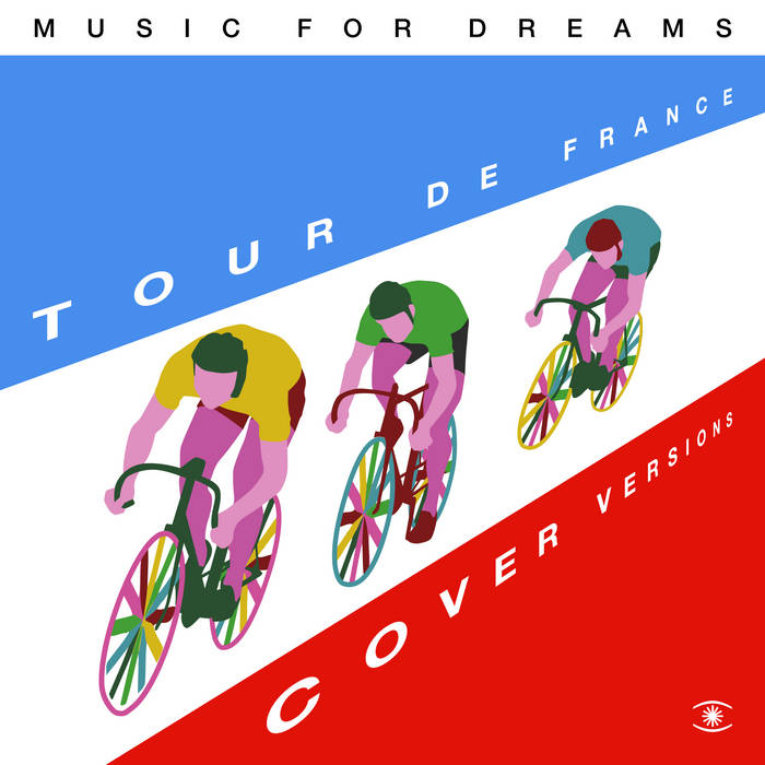 Tour de France - Covers EP | Music For Dreams