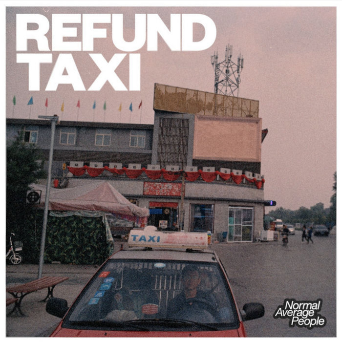 Refund Taxi w/ 1-800 GIRLS remix | Normal Average People