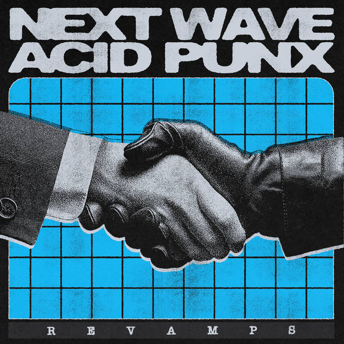 Next Wave Acid Punx Revamps | CURSES