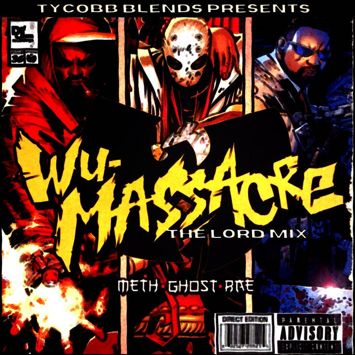 TyCobb Blends Presents Wu-Massacre The Lord Mix | wu-tang clan