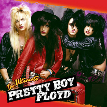 The Ultimate Pretty Boy Floyd | Pretty Boy Floyd