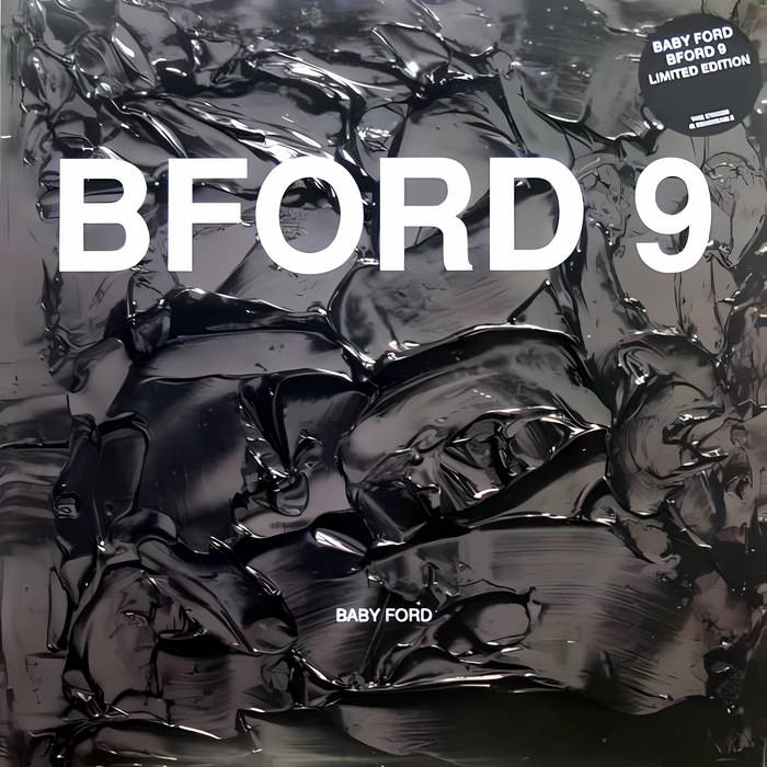 BFORD9 LP | Baby Ford | Baby Ford