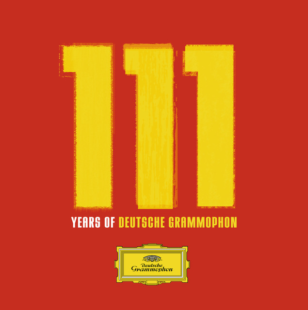 111 Years of Deutsche Grammophon - Compilation by Various Artists