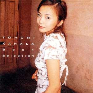 BEST SELECTION:華原朋美 - Album by KAHALA TOMOMI | Spotify