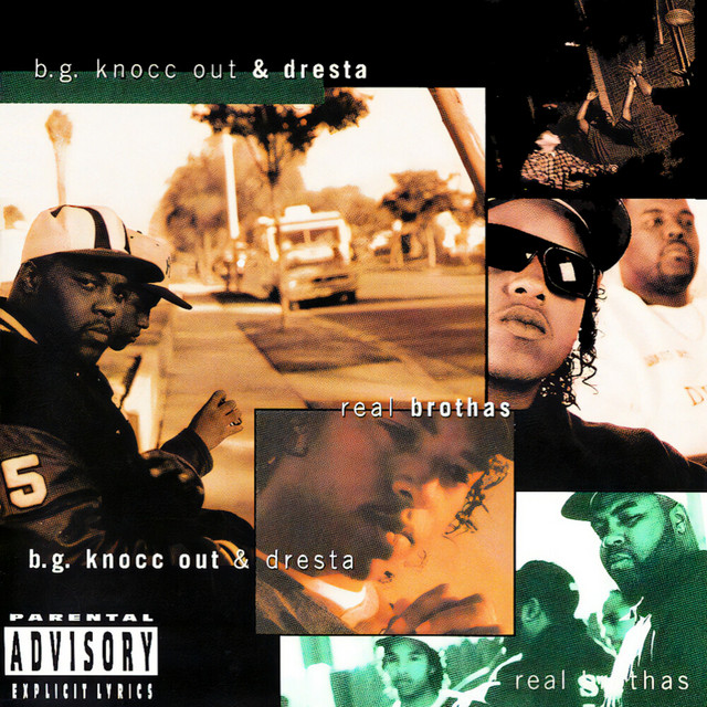 Real Brothas - song and lyrics by B.G. Knocc Out, Dresta | Spotify