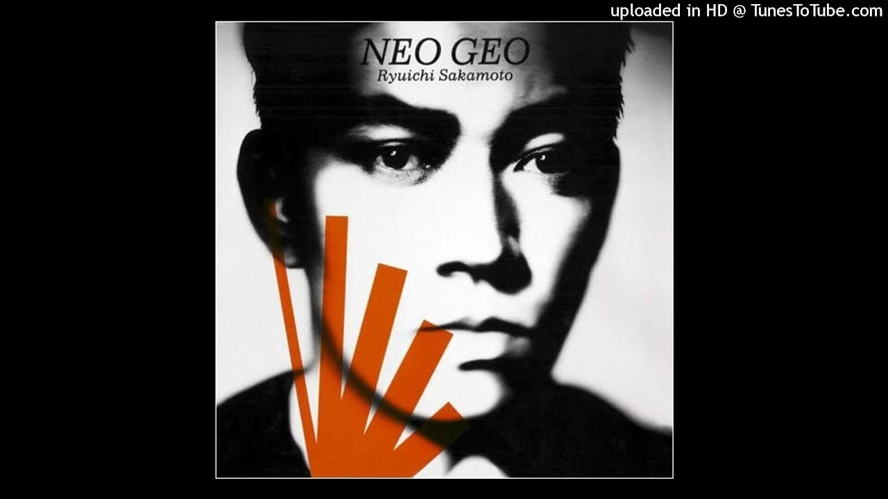 HD】Neo Geo（2002Remaster）- 坂本龍一 - YouTube