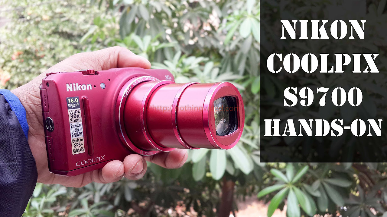 Nikon Coolpix S9700 Review: Full Hands-on - YouTube