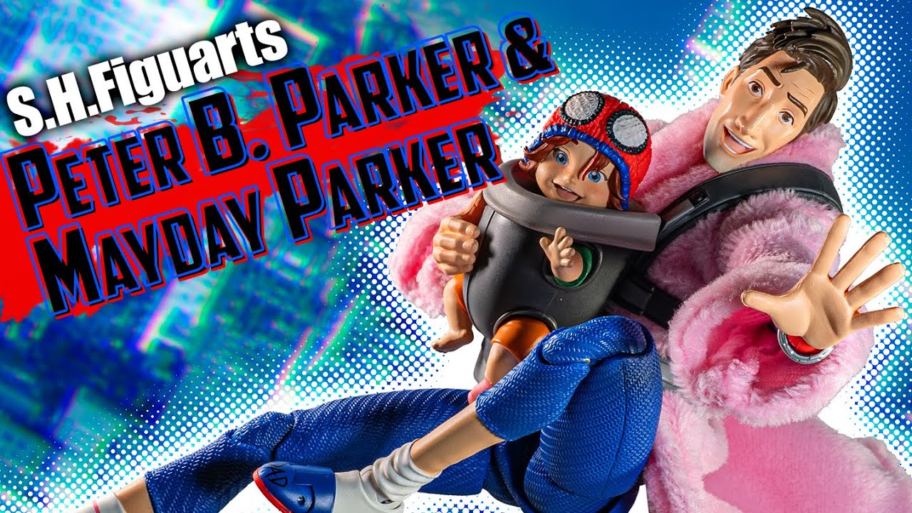 MARVEL] Unboxing the S.H.Figuarts Peter B. Parker & Mayday Parker