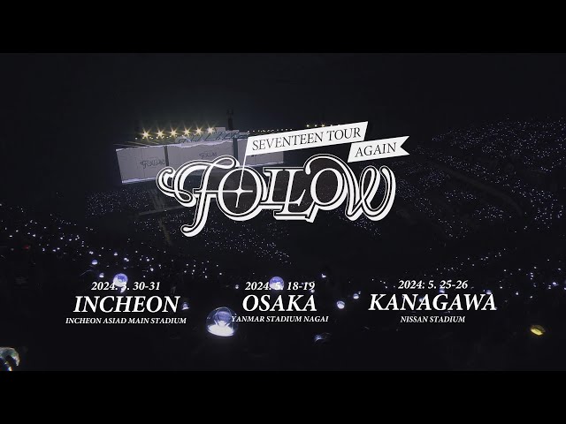 SEVENTEEN TOUR 'FOLLOW' AGAIN SPOT - YouTube