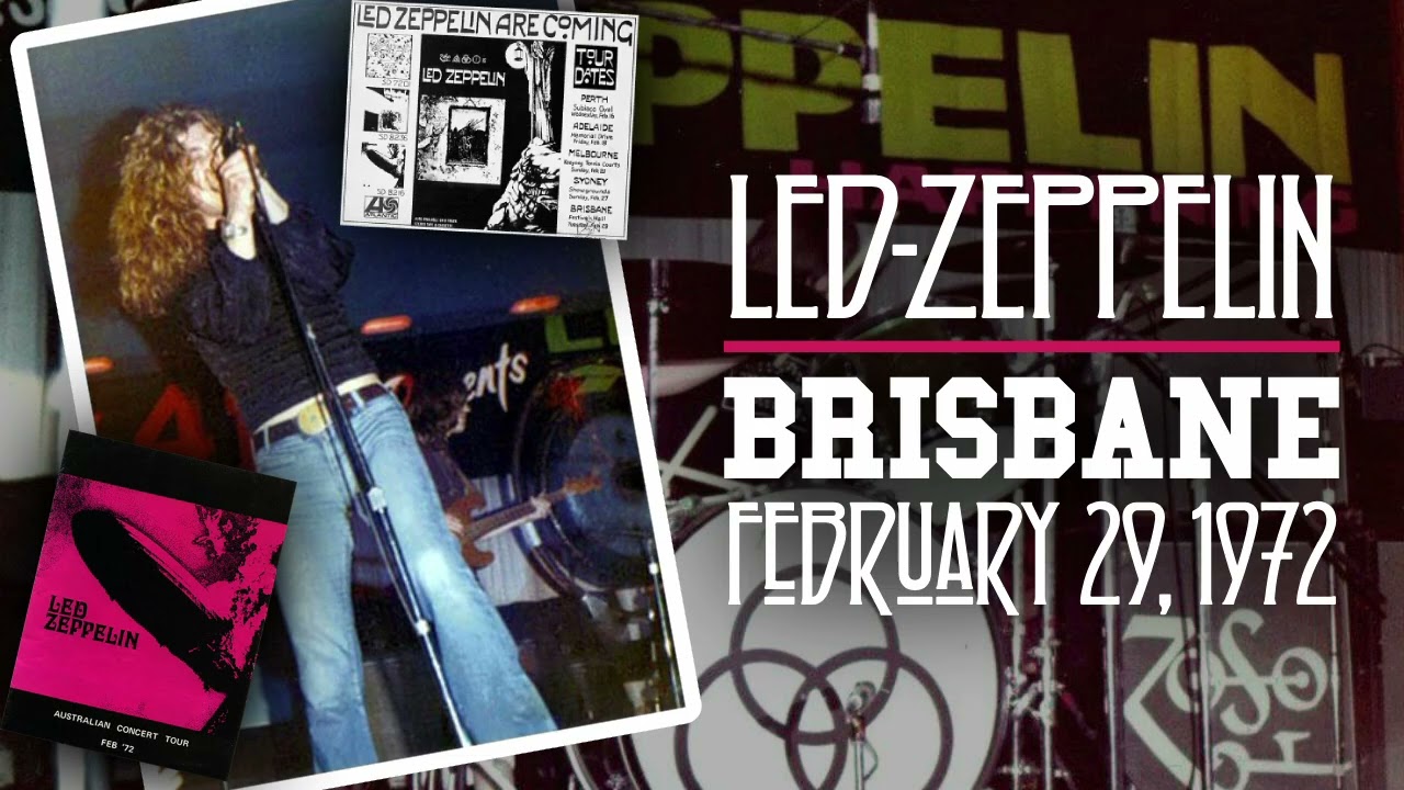 Led Zeppelin - Live in Brisbane, Australia (Feb. 29th, 1972