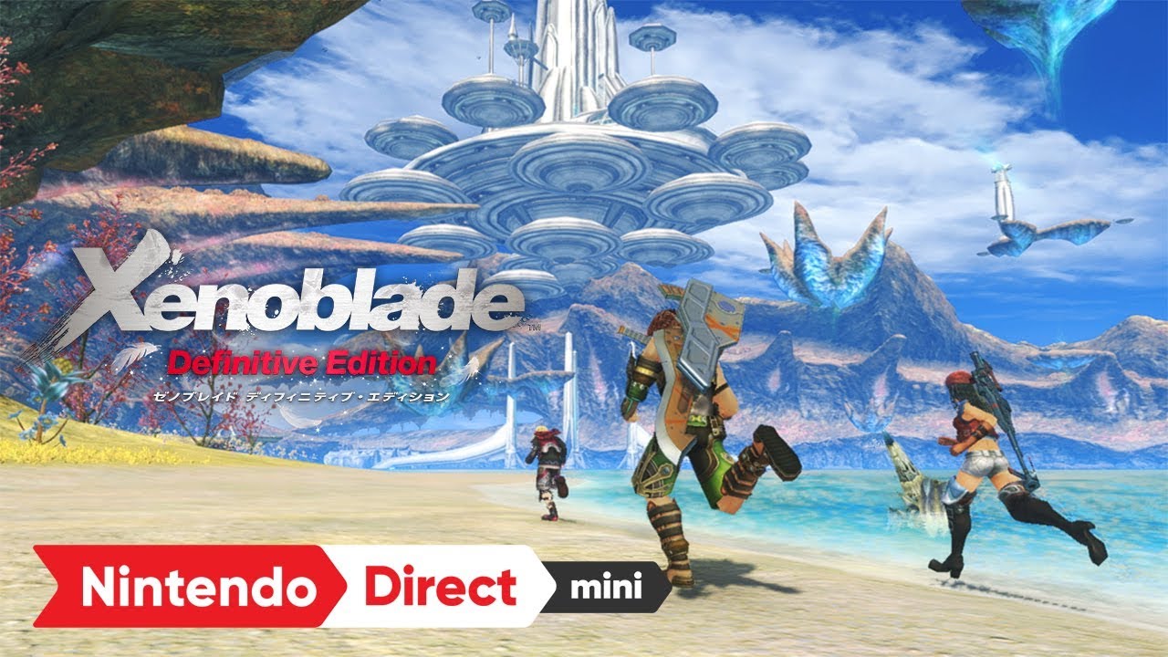 ゼノブレイド ディフィニティブ・エディション [Nintendo Direct mini