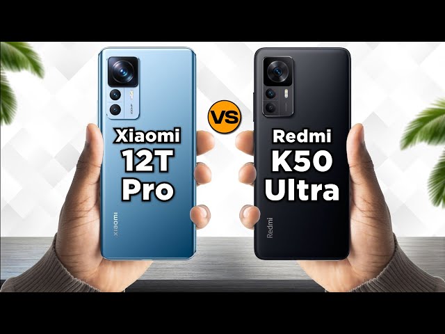 Xiaomi 12T Pro vs Redmi K50 Ultra - YouTube