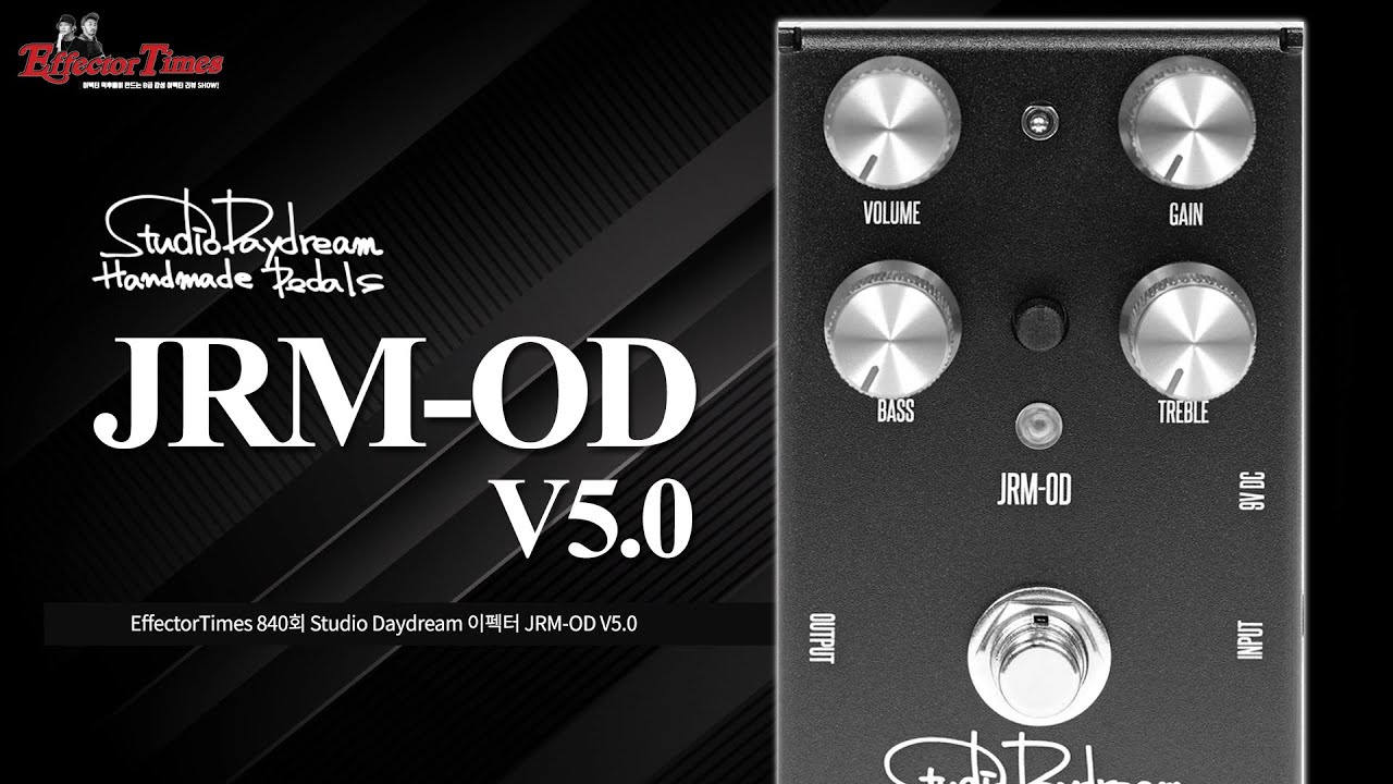 EffectorTimes 840회] Studio Daydream 이펙터 JRM-OD V5.0 - YouTube