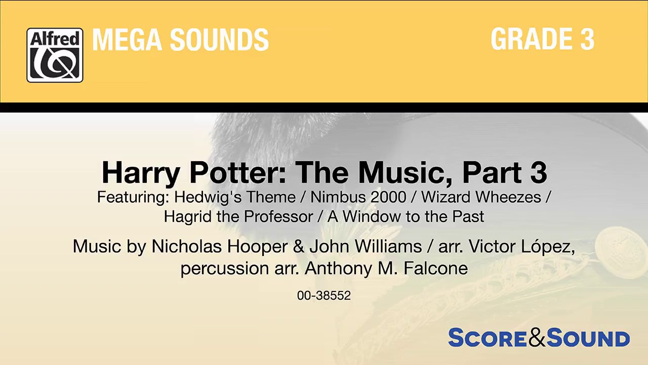 Harry Potter: The Music, Part 3, arr. Victor López – Score & Sound