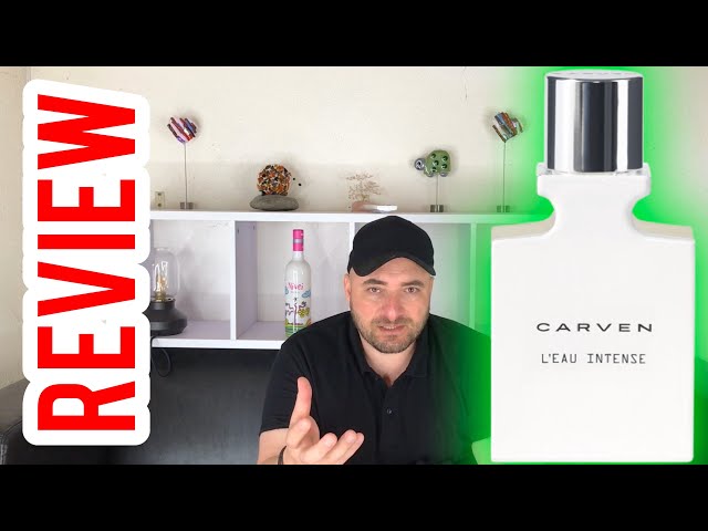 LONG LASTING FRESH SUMMER FRAGRANCE CARVEN L'EAU INTENSE REVIEW