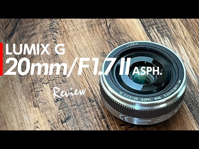 Original Pancake God Lens LUMIX G 20mm/F1.7 II ASPH. Review 150